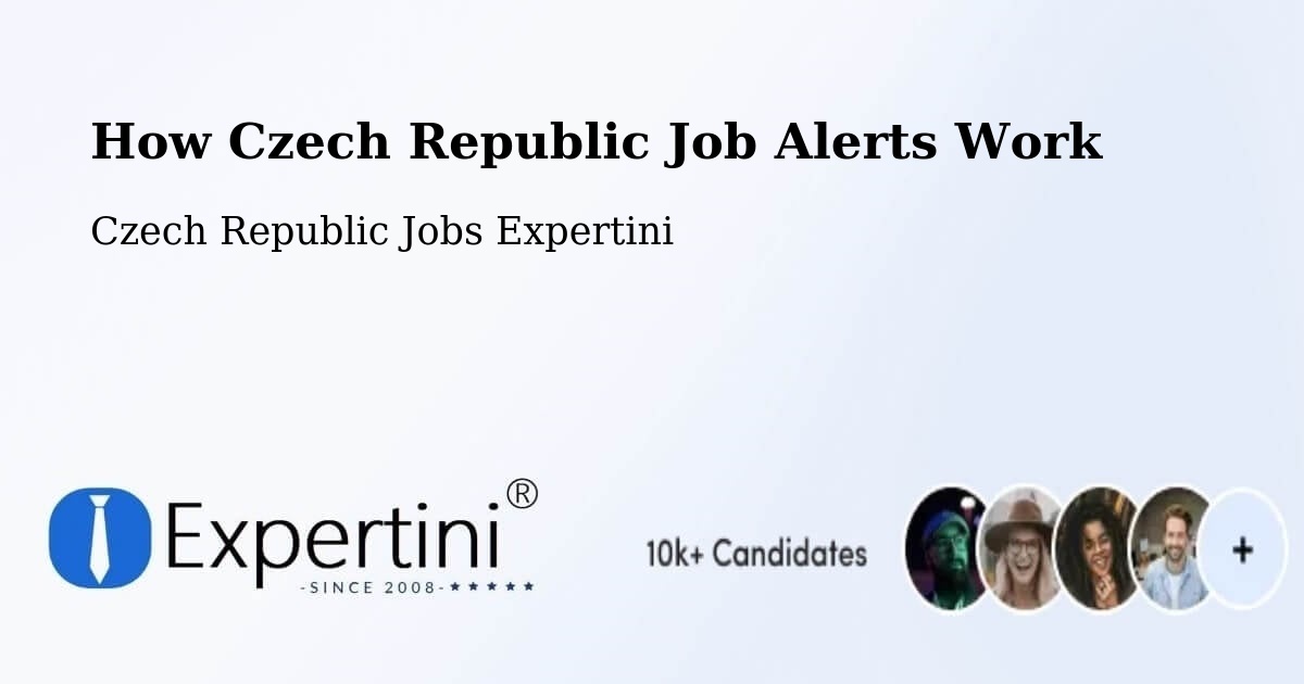 How Czech Republic Job Alerts Work - Czech Republic Jobs Expertini